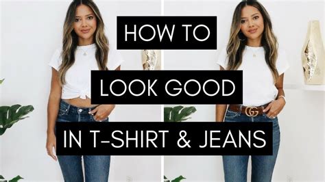 How To Look Good In T Shirt And Jeans T Shirt Hacks And How To Style