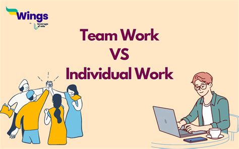 Team Work Vs Individual Work Leverage Edu