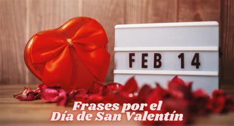 Frases De San Valent N Para Whatsapp Im Genes Mensajes Cortos Y