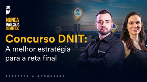 Concurso DNIT A melhor estratégia para a reta final YouTube