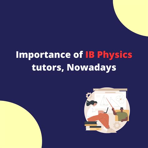 Importance Of IB Physics Tutors Nowadays IB Tutors