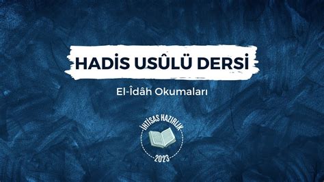 HADİS USÛLÜ el İDÂH 32 DERS Zayıf Hadisle Amelin Şartları ABDULHAMİT