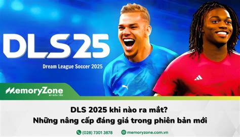 DLS 2025 khi nào ra mắt? Những nâng cấp đáng giá trong phiên bản mới