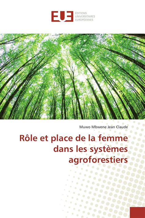 Rôle et place de la femme dans les systèmes agroforestiers 978 613 8