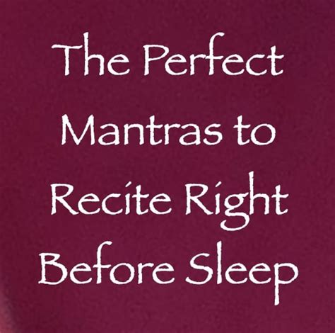 The Perfect Mantras to Recite Right Before Sleep ∞The Creators