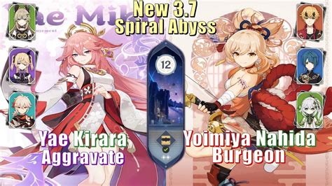 New 3 7 Spiral Abyss Yae Kirara Aggravate Yoimiya Nahida Burgeon