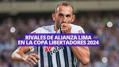 Grupo De Alianza Lima En La Copa Libertadores Estos Son Sus Rivales