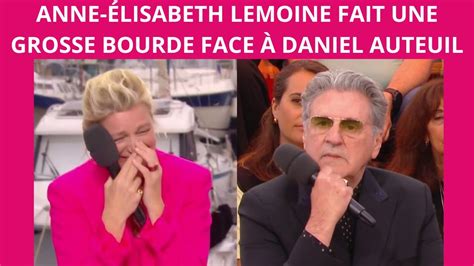 Anne Lisabeth Lemoine Fait Une Grosse Bourde Face Daniel Auteuil