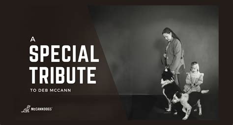 A Special Tribute to Deb McCann, co-founder of The McCann Method and M – McCann Professional Dog