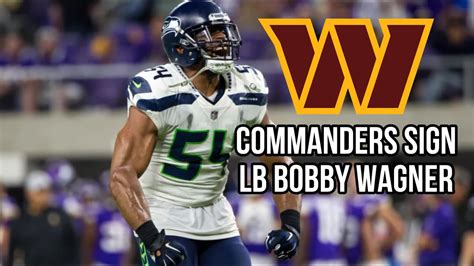 Commanders Sign Lb Bobby Wagner To A Year Million Deal Youtube