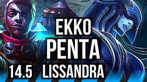 EKKO Vs LISSANDRA MID Penta Legendary 12 2 2 300 Games KR