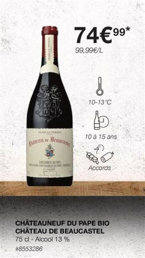 Promo Ch Teauneuf Du Pape Bio Ch Teau De Beaucastel Cl Chez Costco