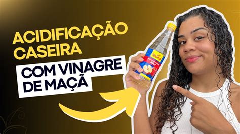 Como fazer acidificação vinagre de maçã PASSO A PASSO YouTube