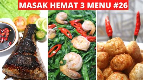 MASAK HEMAT 3 MENU PART 26 Resep Masakan Indonesia Sehari Hari