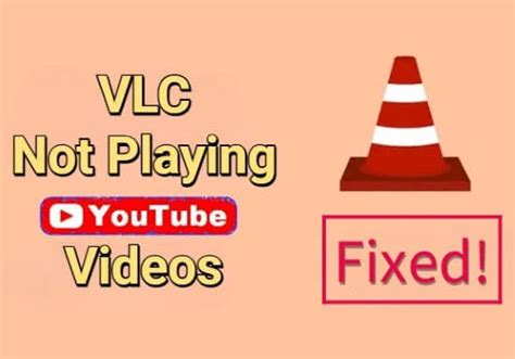 7 Top Methods VLC Not Playing YouTube Videos