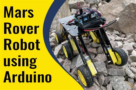 Build your own Mars Rover Robot using Arduino