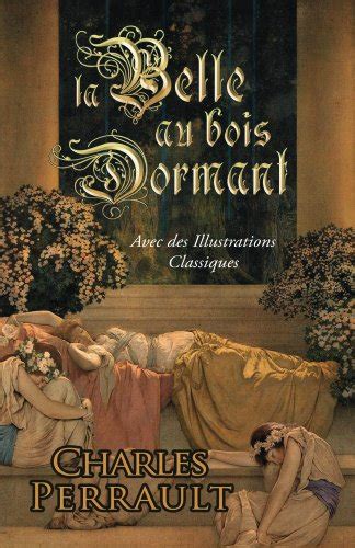 La Belle Au Bois Dormant Avec Des Illustrations Classiques French