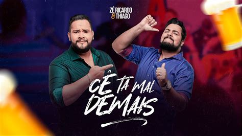 Z Ricardo E Thiago C T Mal Demais V Deo Oficial Youtube