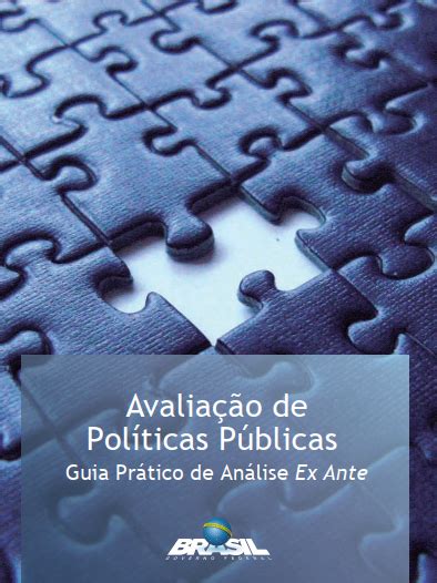 Avaliação De Políticas Públicas Guia Prático De Análise Ex Post