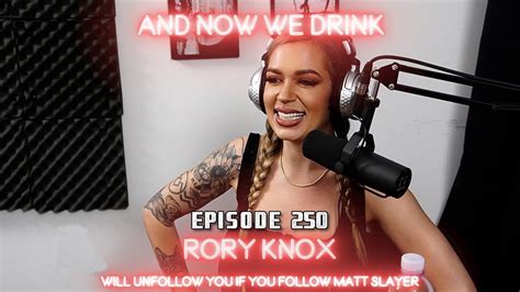 And Now We Drink Episode 250 With Rory Knox Youtube