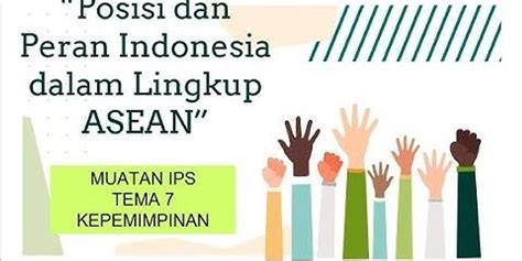 Apa Peran Dan Posisi Indonesia Dalam Lingkup Asean