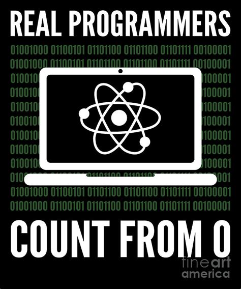 Real Programmers Count From Programming Programmer Coder Digital