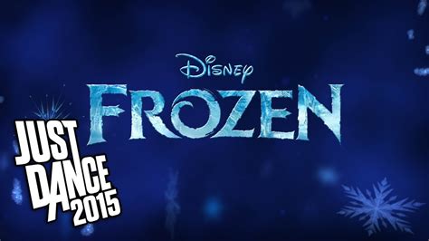 Just Dance 2015 - Let It Go - Disney's Frozen - YouTube