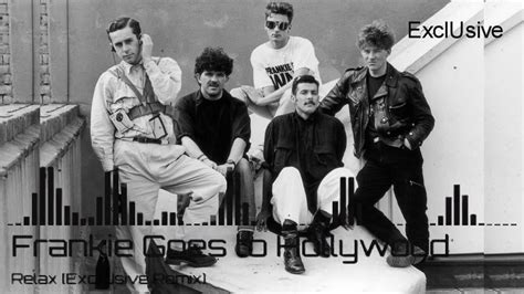 Frankie Goes To Hollywood Relax [exclusive Remix] Youtube