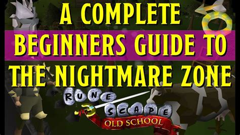 A Beginners Guide To The Nightmare Zone In Old School Runescape Osrs