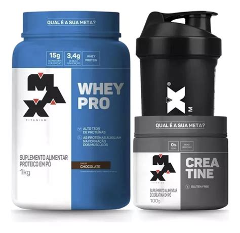 Kit Whey Pro Kg Creatina G E Coqueteleira Max Titanium Frete Gr Tis