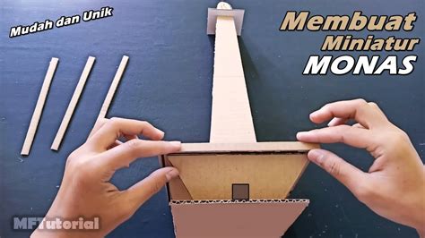 Cara Membuat Miniatur Monas Dari Kardus Ide Kreatif IDN Rujukan News