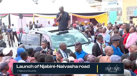 Launch Of Njabini Naivasha Road Nakuru County Youtube