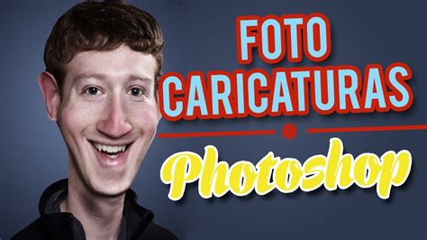 Tutorial Photoshop Caricatura Desde Una Foto Youtube