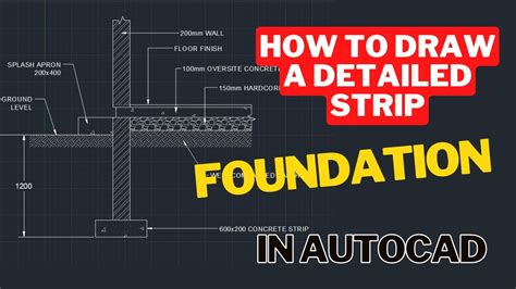 How To Draw A Detailed Concrete Strip Foundation In Autocad Youtube