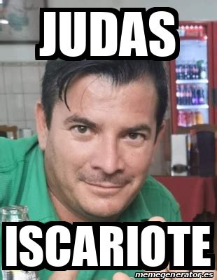 Meme Personalizado Judas Iscariote 32335315