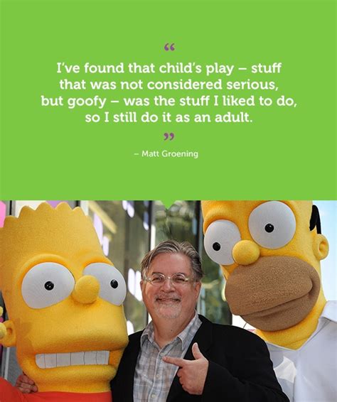 Matt Groening's quotes, famous and not much - Sualci Quotes 2019