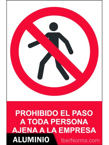 Se Al Aluminio Prohibido El Paso A Toda Persona Ajena A La Empresa