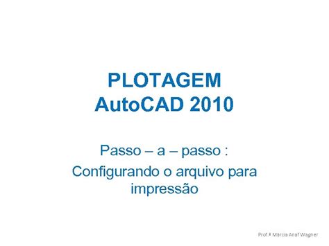 Plotagem Auto Cad Passo A