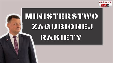 Komentarze dnia Strajku Ministerstwo zagubionej rakiety wizowa hańba