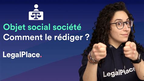 Comment R Diger L Objet Social D Une Soci T Youtube