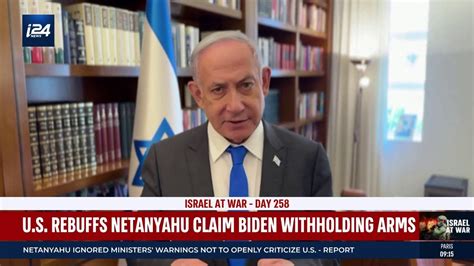 U S Rebuffs Netanyahu Claim Biden Is Withholding Arms YouTube