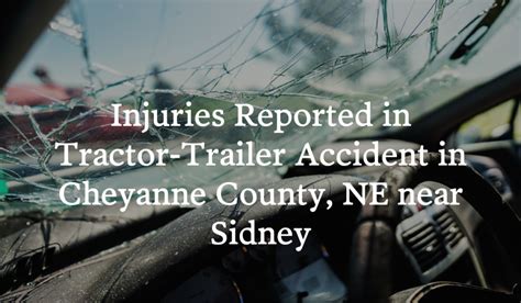 Injuries Reported In Tractor Trailer Accident On Highway 30 In Cheyenne