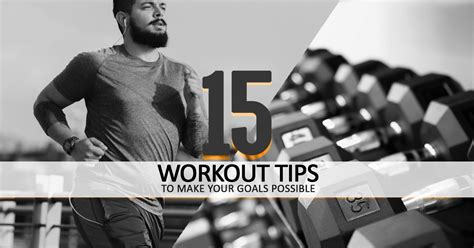 The Best 15 Workout Tips For Men To Maximize Results