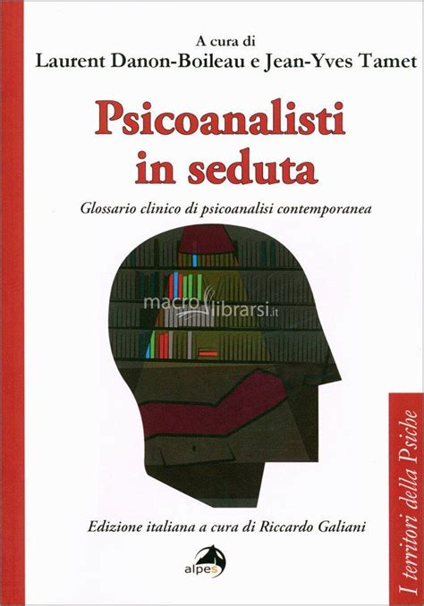 Psicoanalisti In Seduta 2018 Recensione Del Libro Psicologia