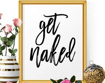 Get Naked Print Get Naked Get Naked Sign Bathroom Sign Bathroom