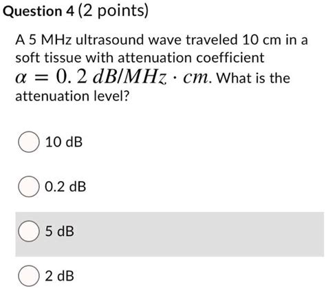 Solved Question Points A Mhz Ultrasound Wave Traveled Cm