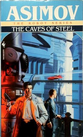 The Caves Of Steel Isaac Asimov Isbn De Slegte