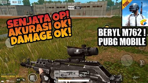 Review Senjata Beryl M762 Di Pubg Mobile Senjata Rifle Op Terbaru