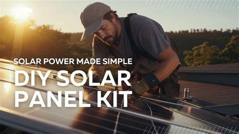 Diy Solar Panel Kit Solar Power Made Simple