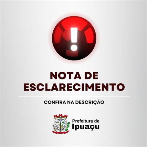 Prefeitura De Ipuaçu Divulga Nota De Esclarecimento Referente A Ação Do